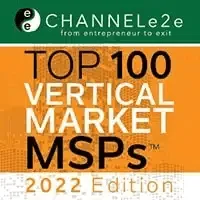 ChannelE2E Top 100 Vertical Market MSPs, 2022